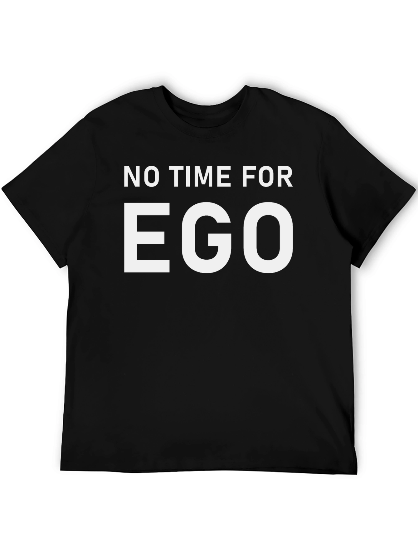 No Time For Ego Black T-Shirt