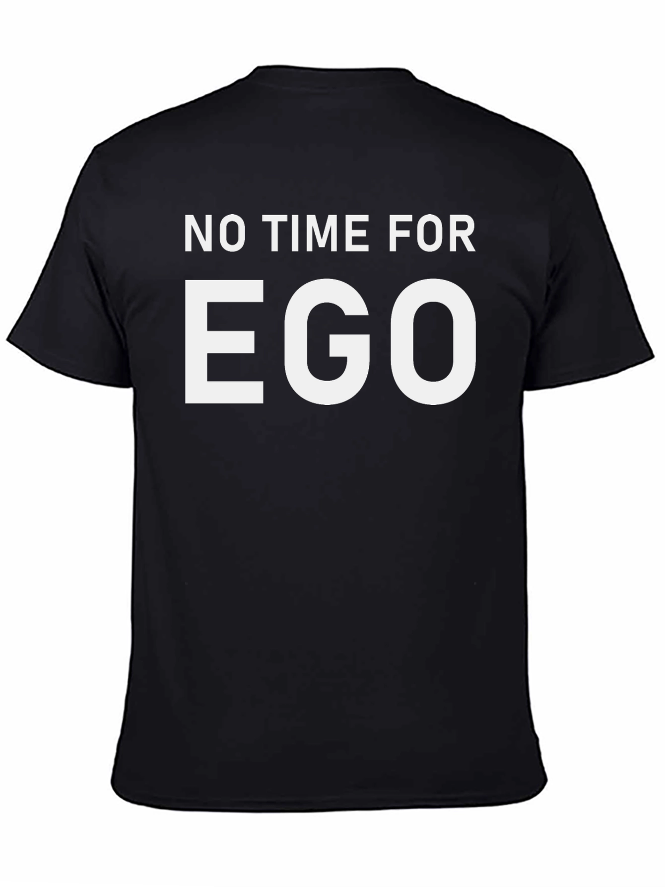 No Time For Ego Black T-Shirt