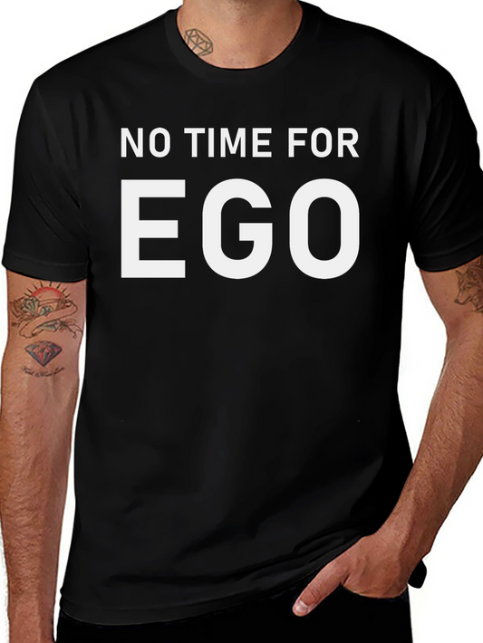 No Time For Ego Black T-Shirt