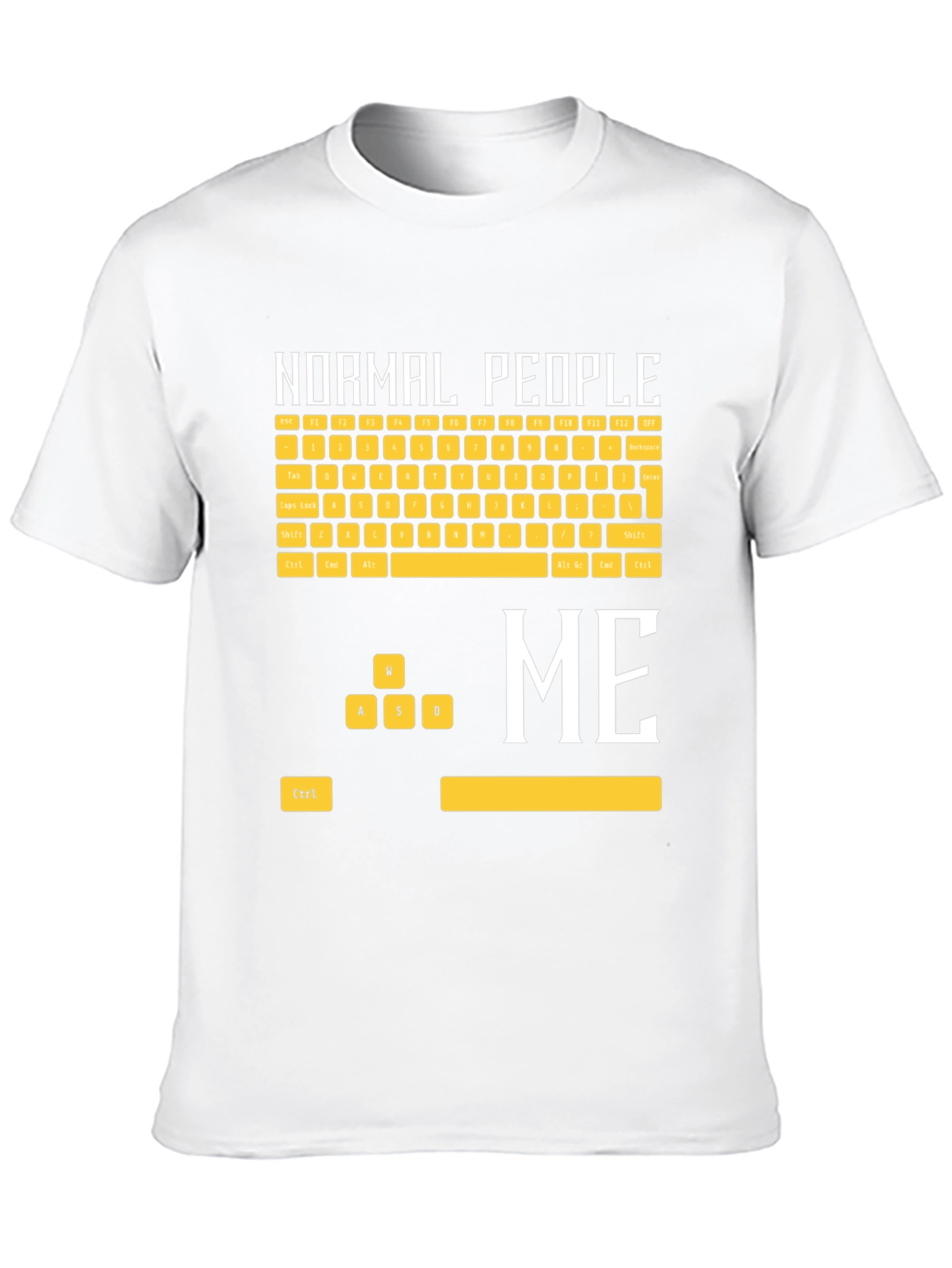 Gamer T-Shirt: Normal People vs. Me Keyboard