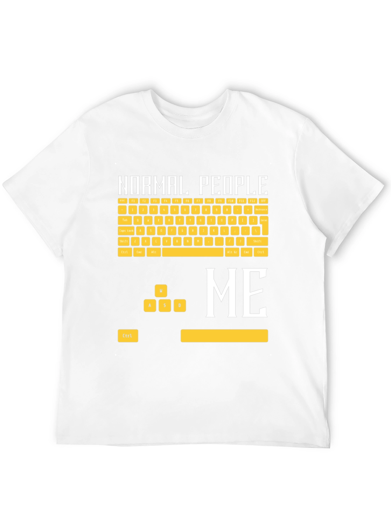 Gamer T-Shirt: Normal People vs. Me Keyboard