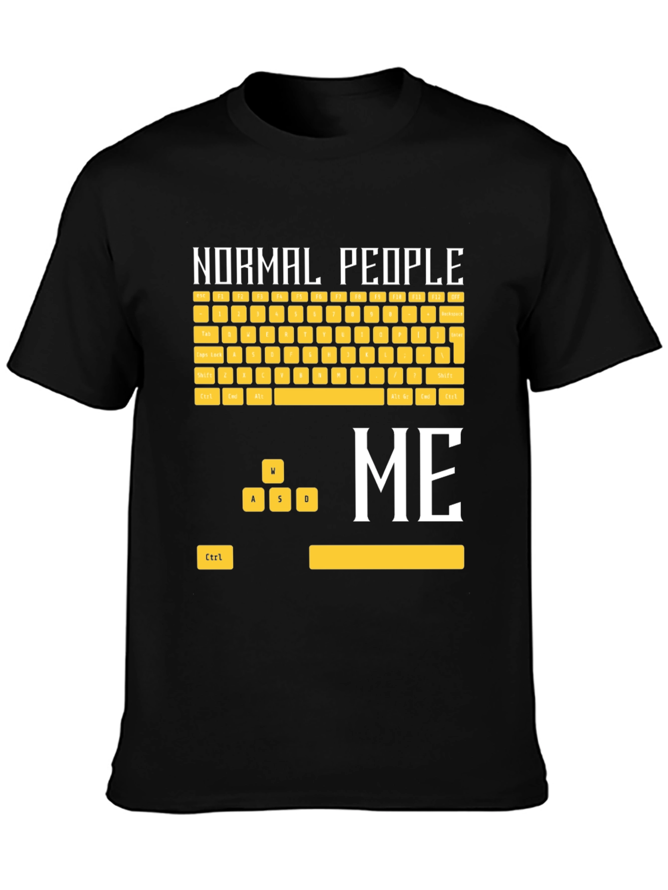Gamer T-Shirt: Normal People vs. Me Keyboard