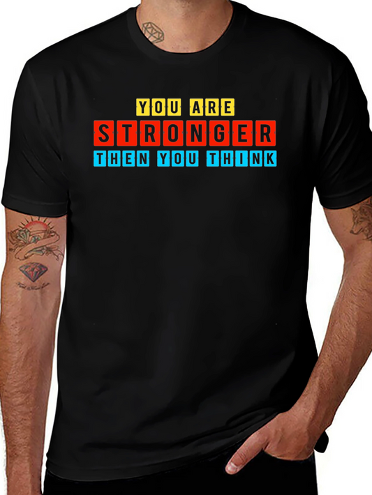 You Are Stronger Motivational Graphic Tee
