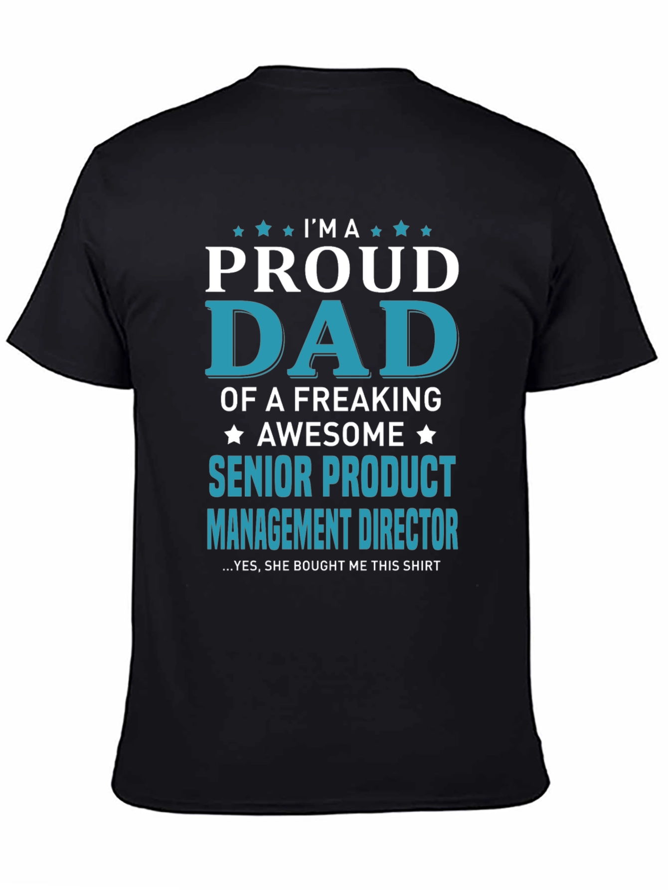 Proud Senior Product Management Director Dad T-Shirt