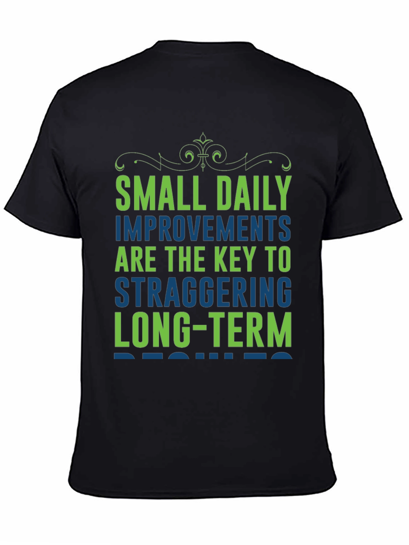 Motivational T-Shirt: Small Daily Improvements