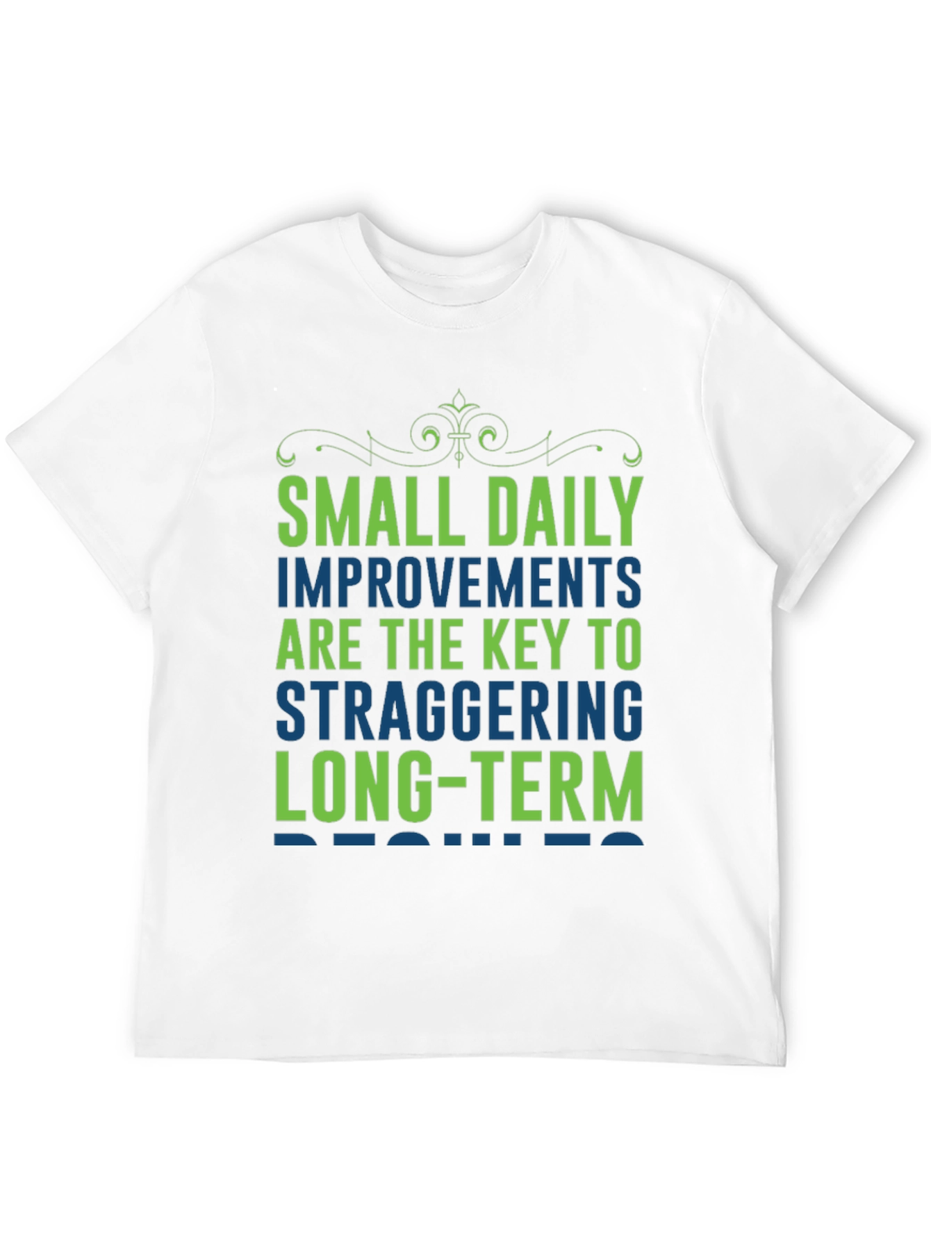 Motivational T-Shirt: Small Daily Improvements