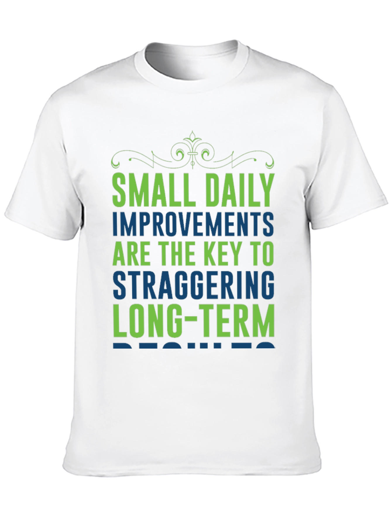 Motivational T-Shirt: Small Daily Improvements