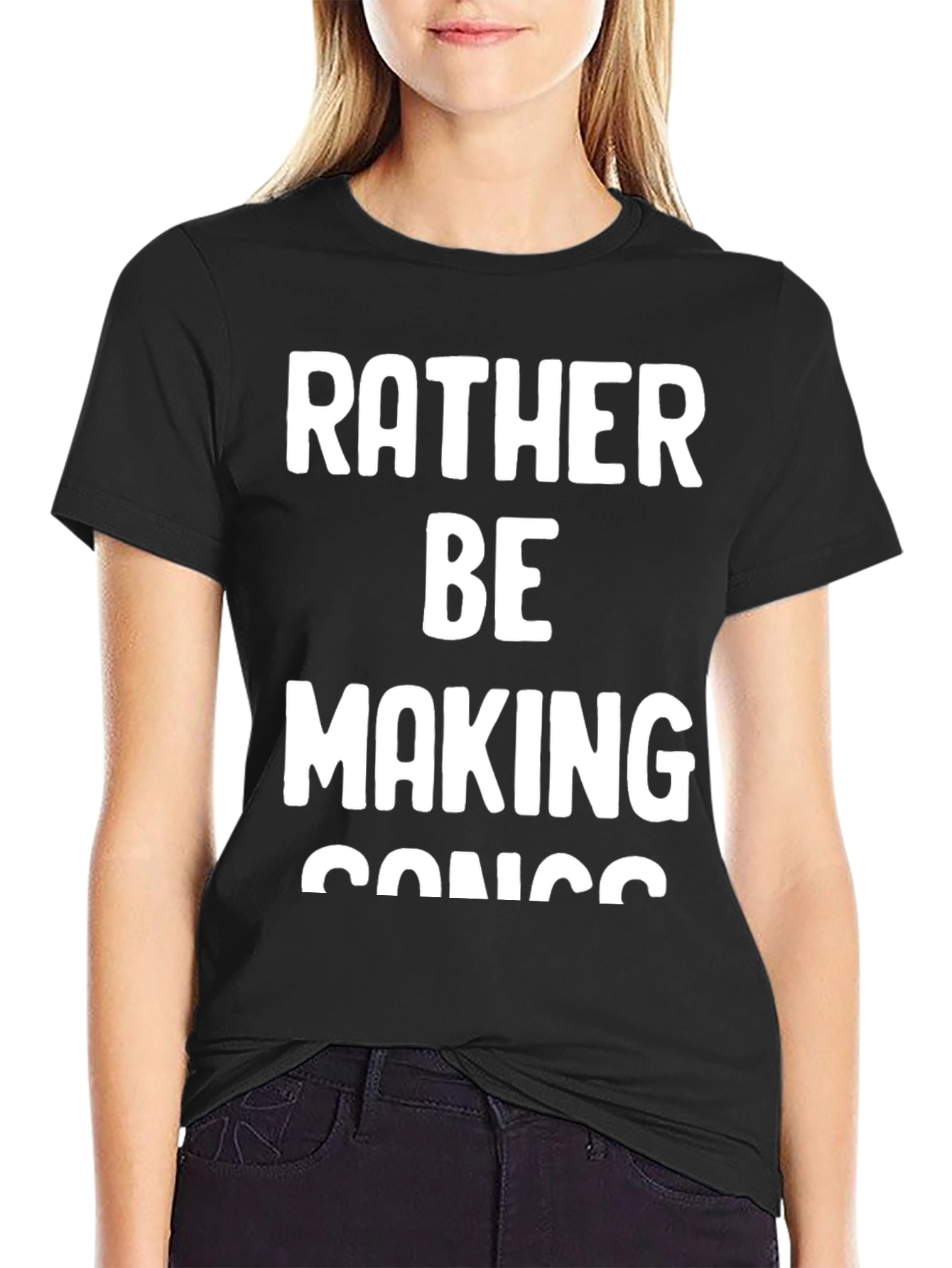 Rather Be Making Songs T-Shirt