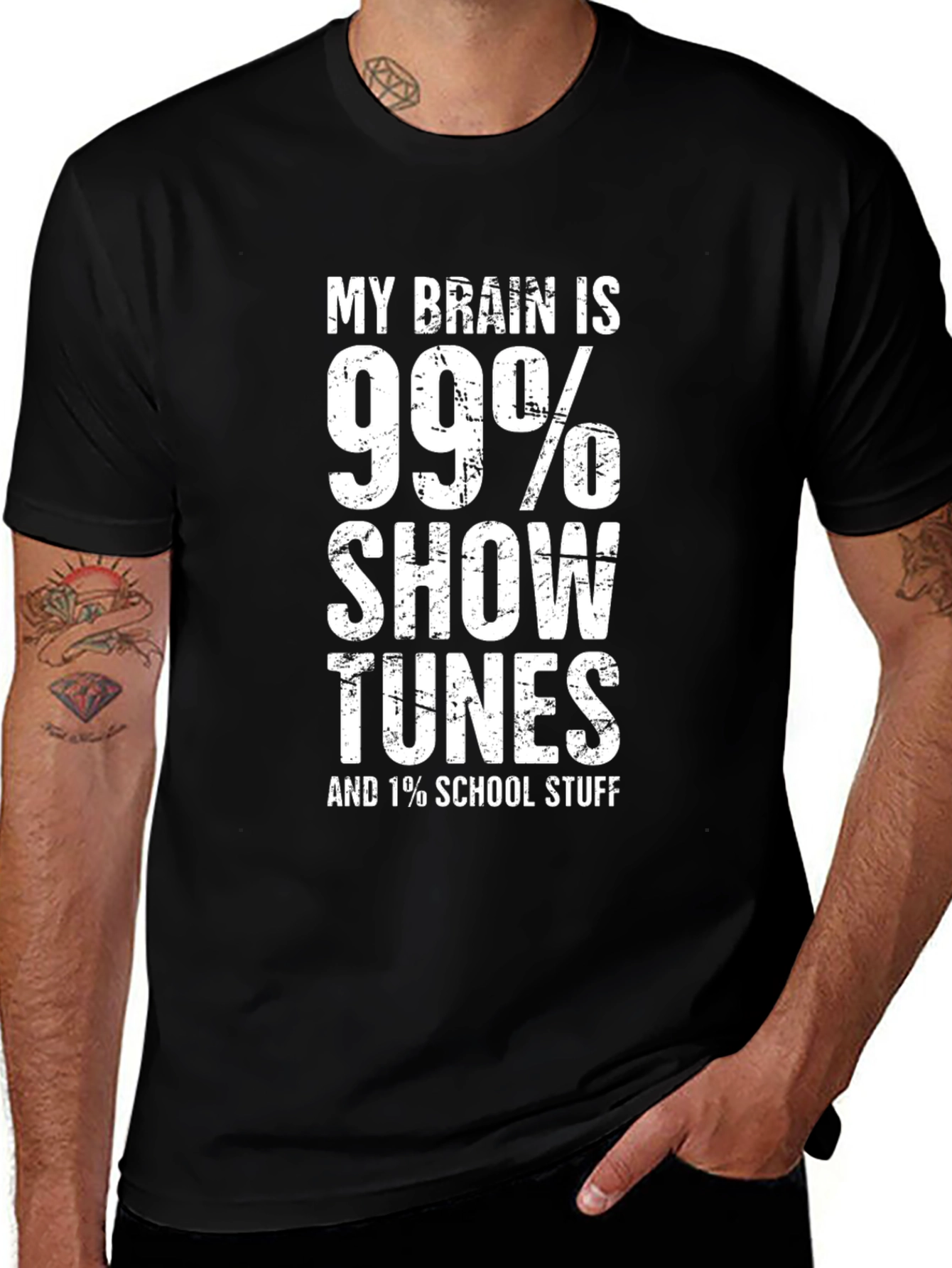 Show Tunes T-Shirt - 99% Show Tunes 1% School