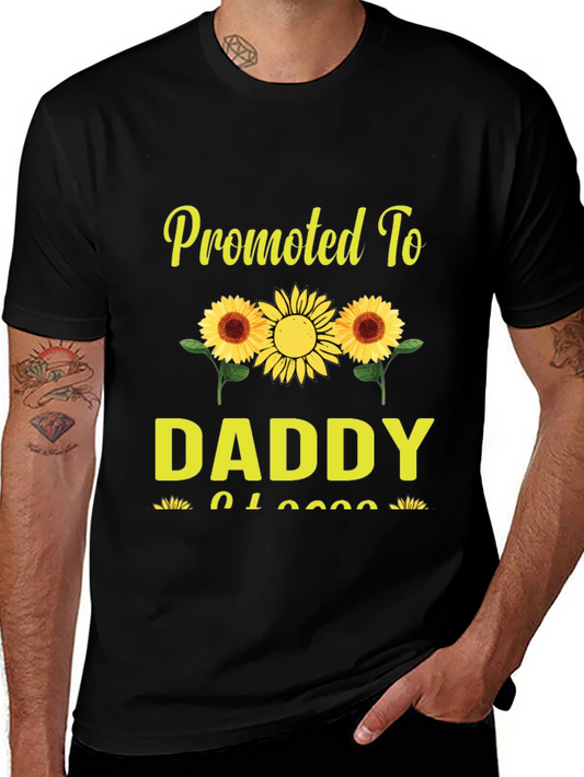 Promoted To Daddy Sunflower Graphic T-Shirt