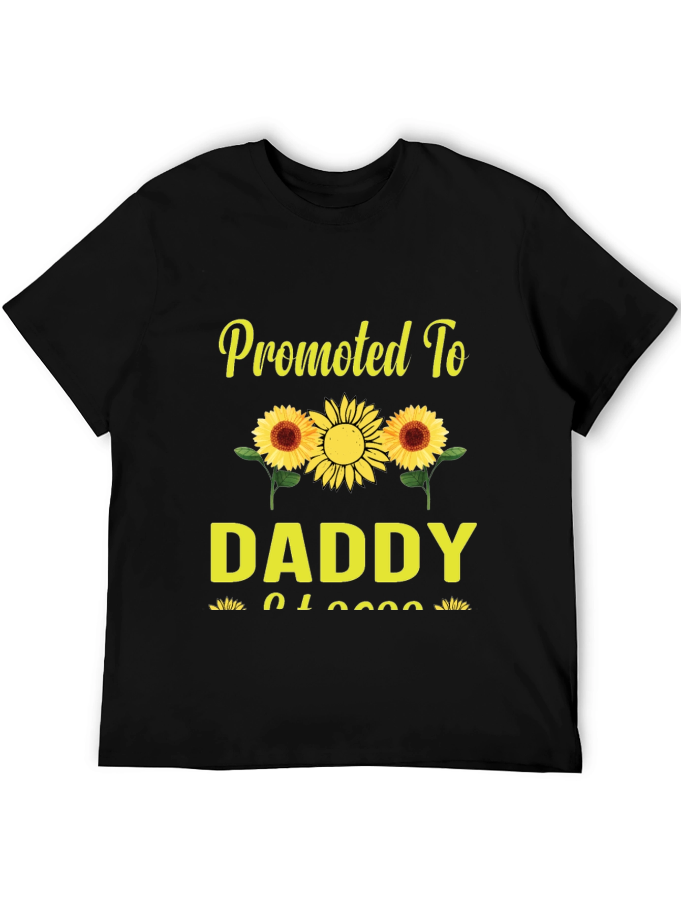 Promoted To Daddy Sunflower Graphic T-Shirt