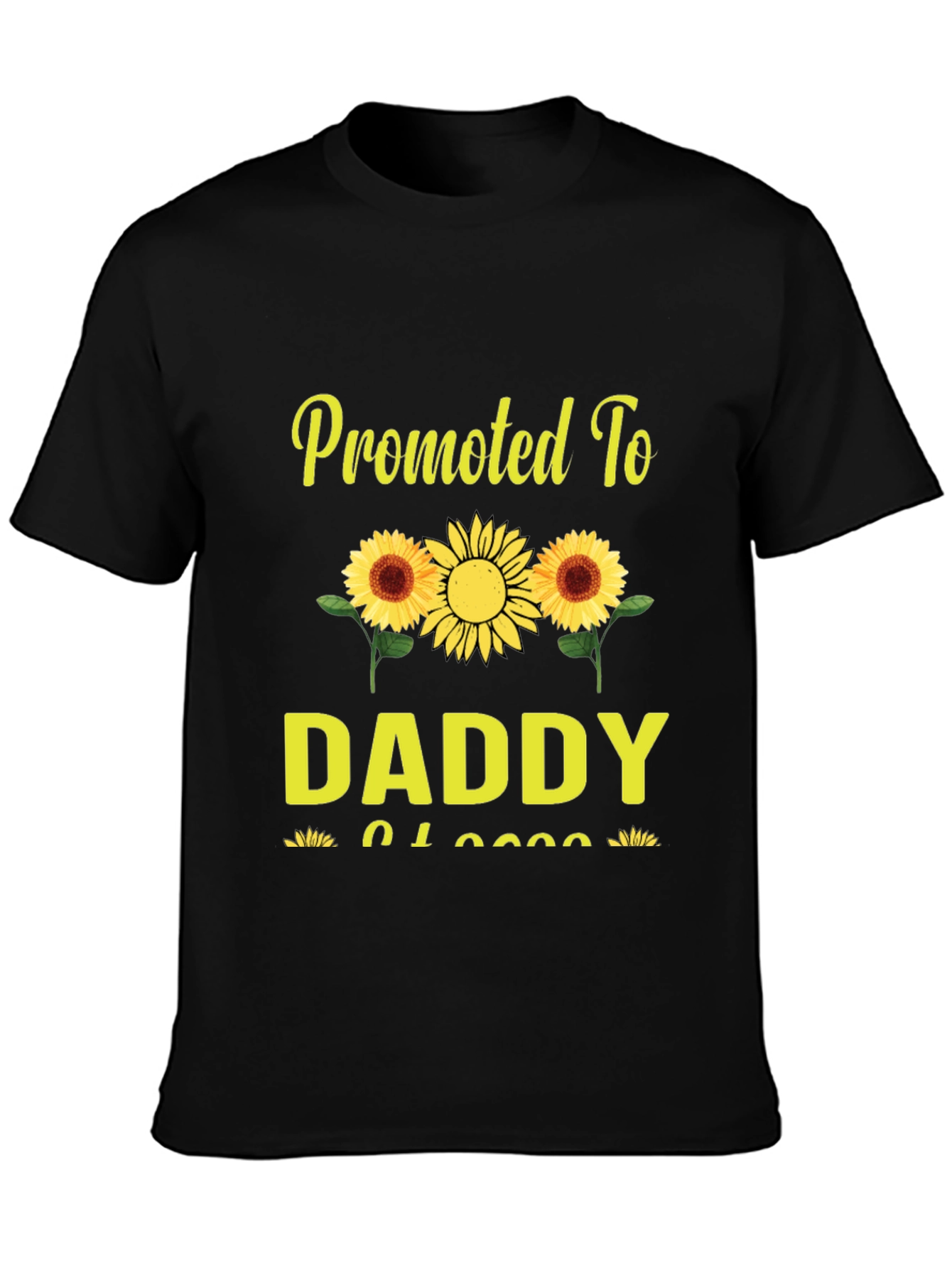 Promoted To Daddy Sunflower Graphic T-Shirt