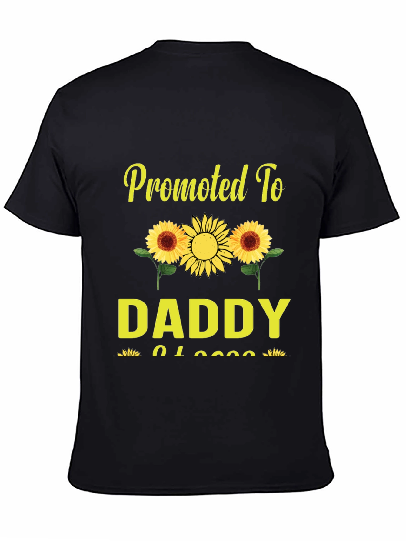 Promoted To Daddy Sunflower Graphic T-Shirt