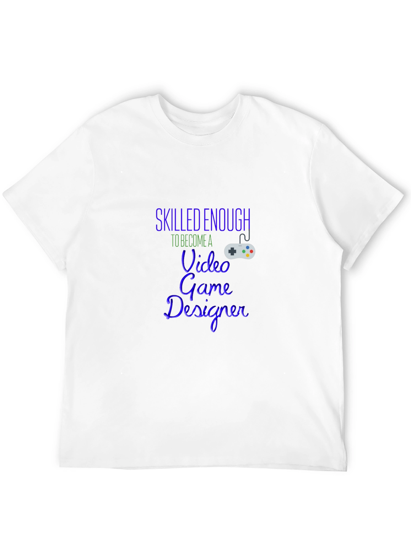 Skilled Enough Video Game Designer Black T-Shirt