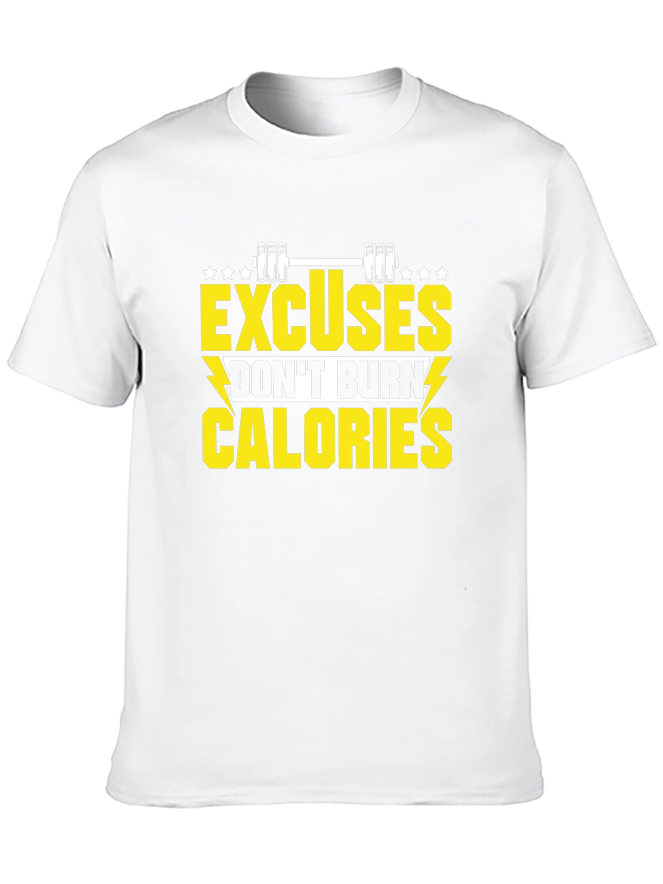 Excuses Dont Burn Calories Black T-Shirt