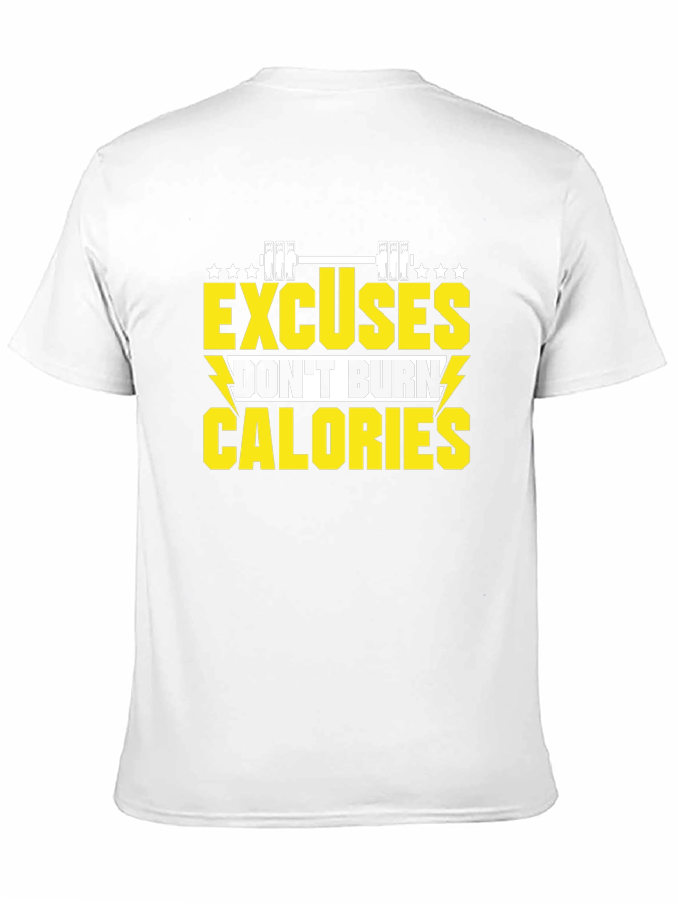 Excuses Dont Burn Calories Black T-Shirt