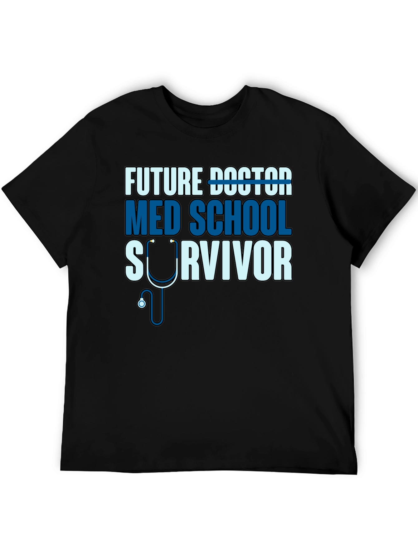 Future Doctor Med School Survivor T-Shirt