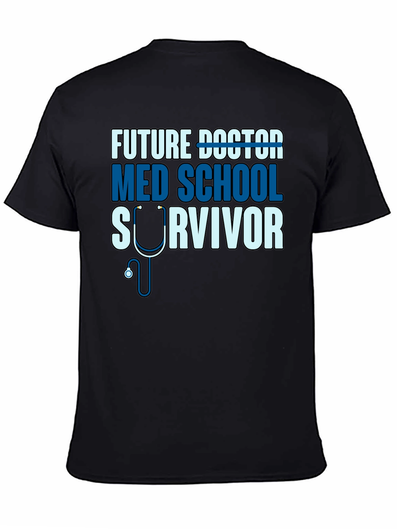 Future Doctor Med School Survivor T-Shirt