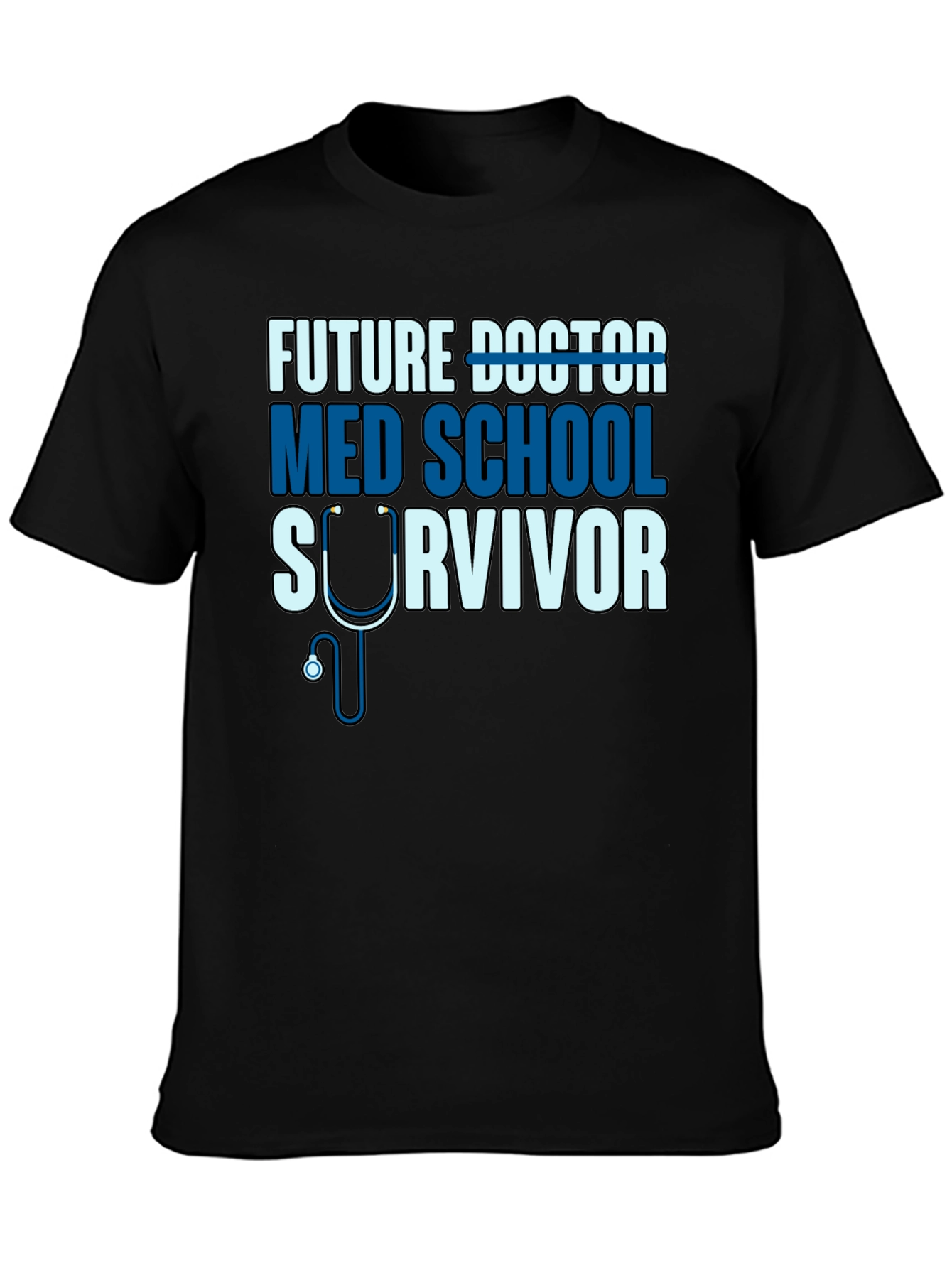 Future Doctor Med School Survivor T-Shirt