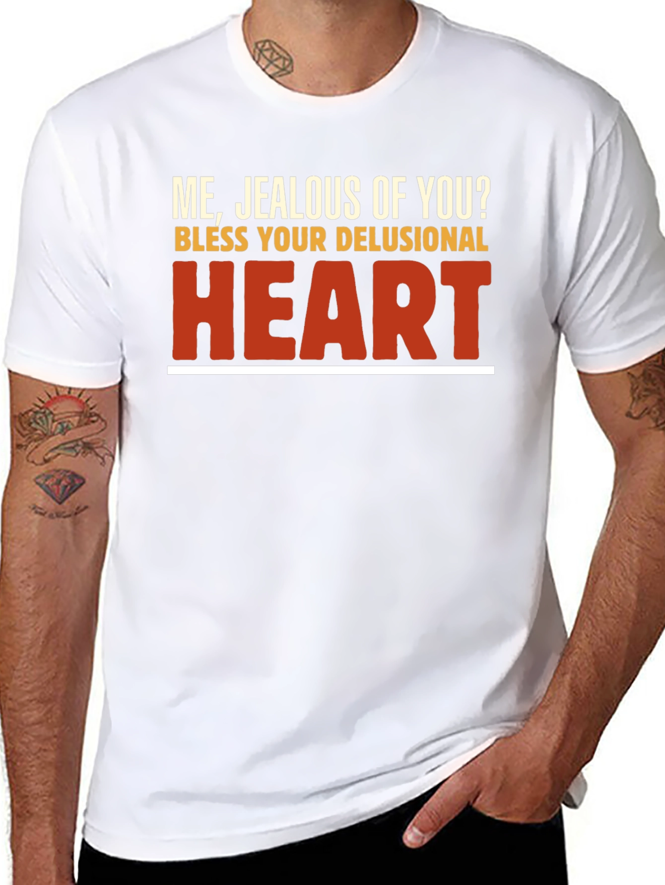 Funny Sarcastic Graphic Tee - Bless Your Delusional Heart