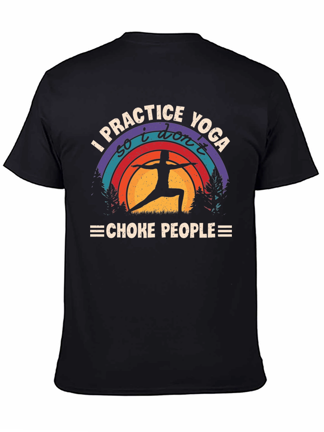 Yoga Practice T-Shirt - Dont Choke People Graphic Tee