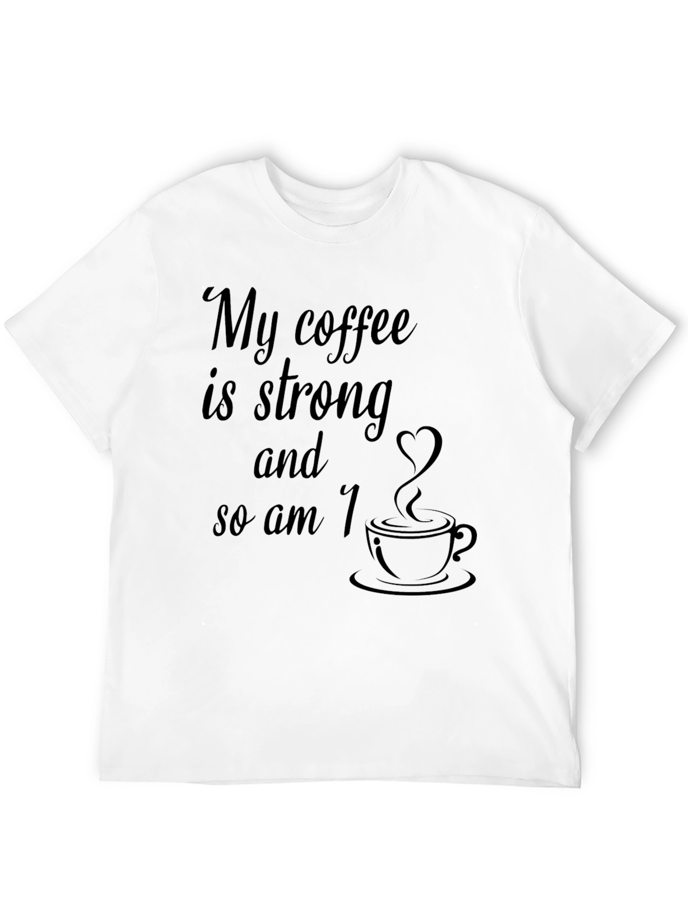 Strong Coffee Lovers Black Graphic Tee