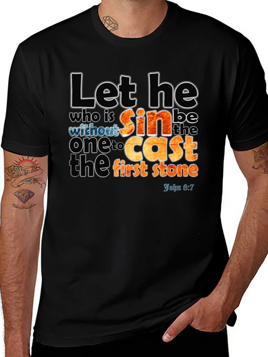 Let He Who is Without Sin T-Shirt