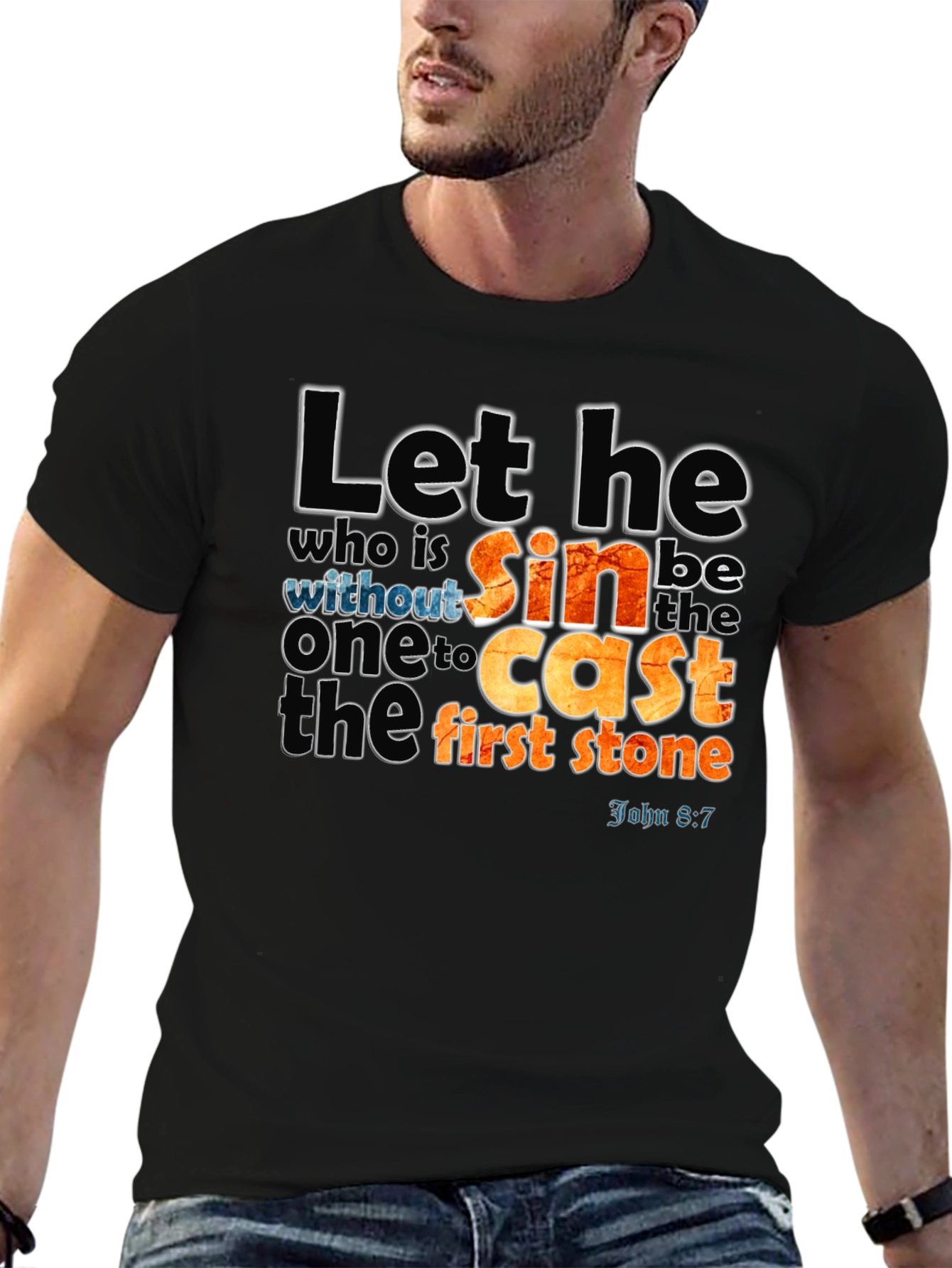 Let He Who is Without Sin T-Shirt