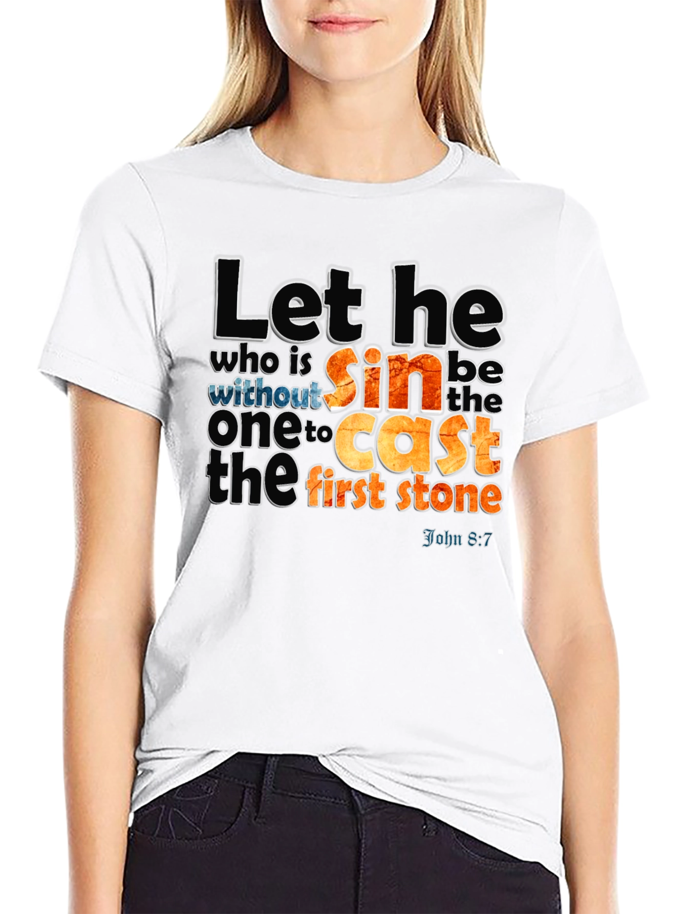 Let He Who is Without Sin T-Shirt