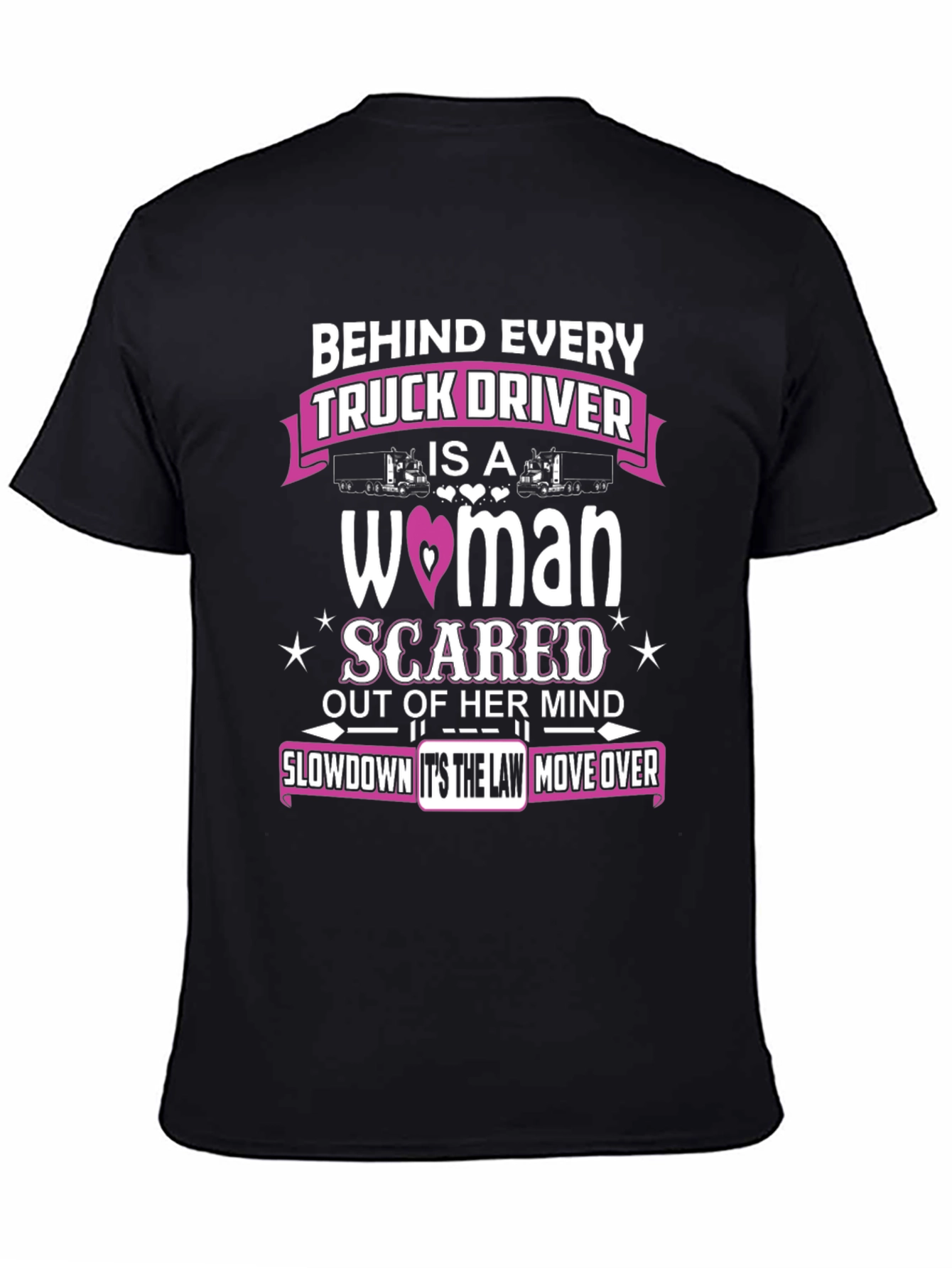 Behind Every Truck Driver T-Shirt