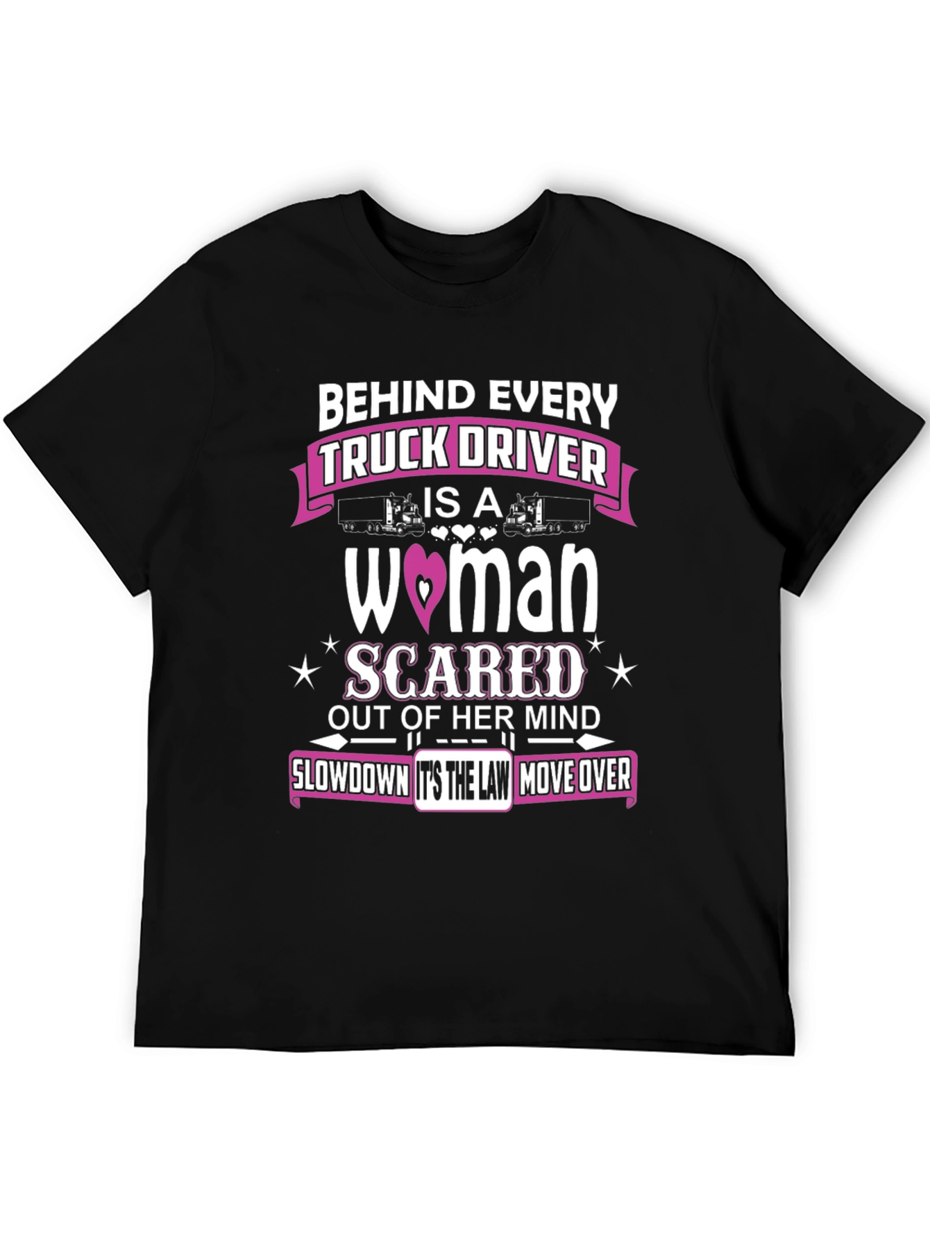 Behind Every Truck Driver T-Shirt