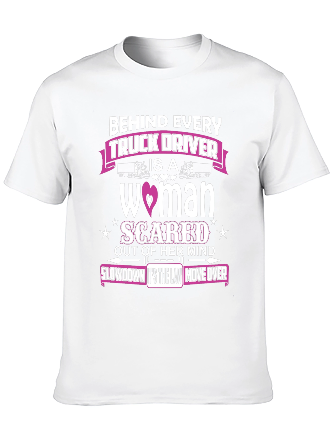 Behind Every Truck Driver T-Shirt