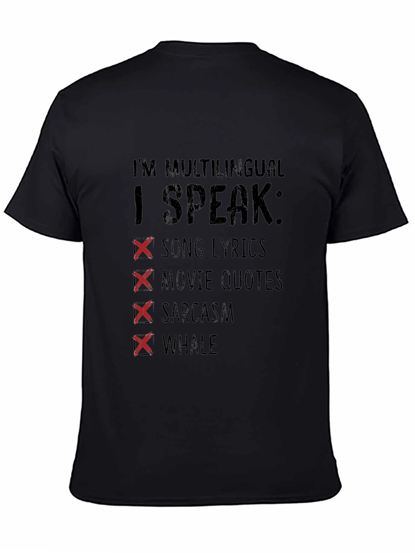 Multilingual T-Shirt: Song Lyrics Movie Quotes Sarcasm Whale