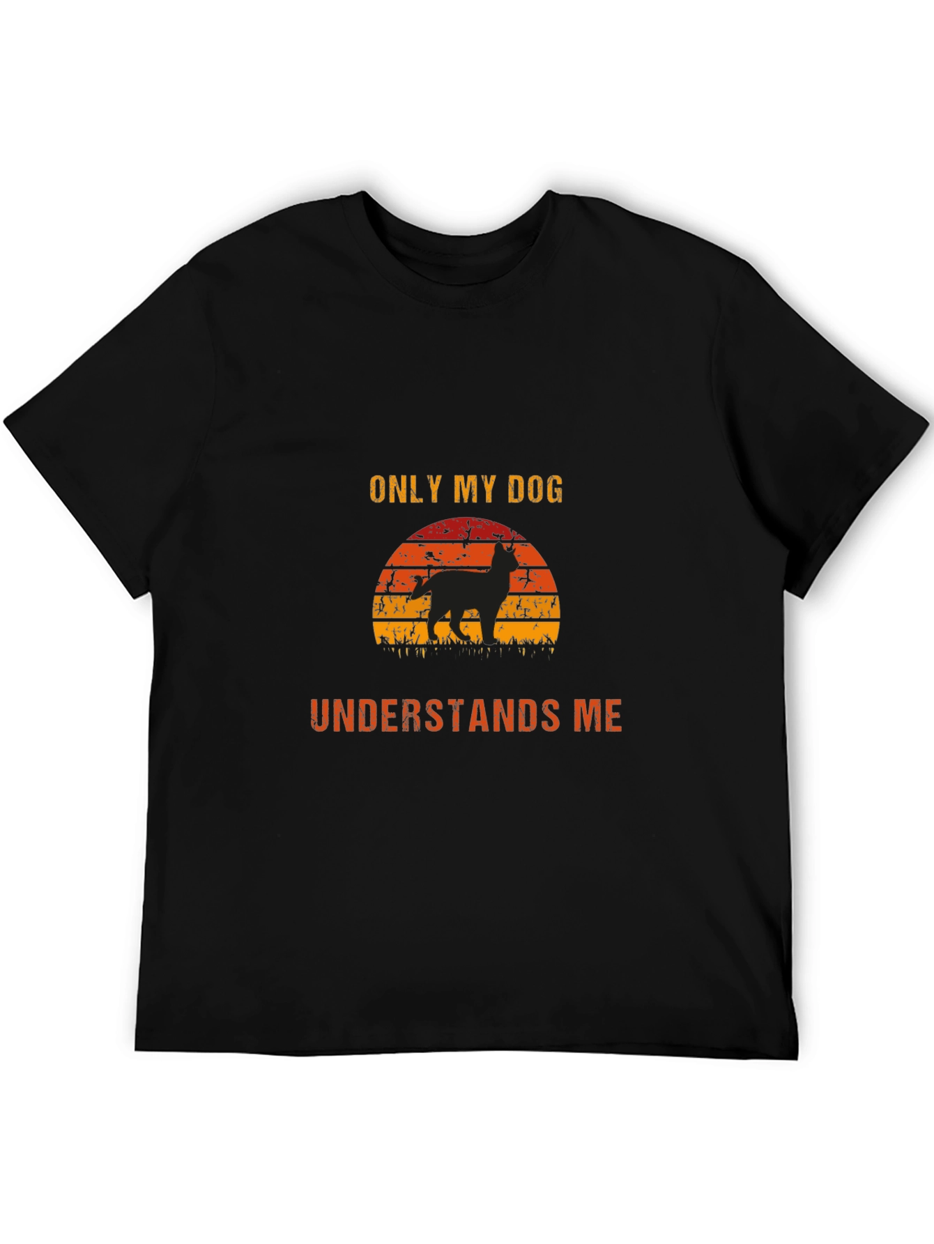Dog Lover T-Shirt - Only My Dog Understands Me