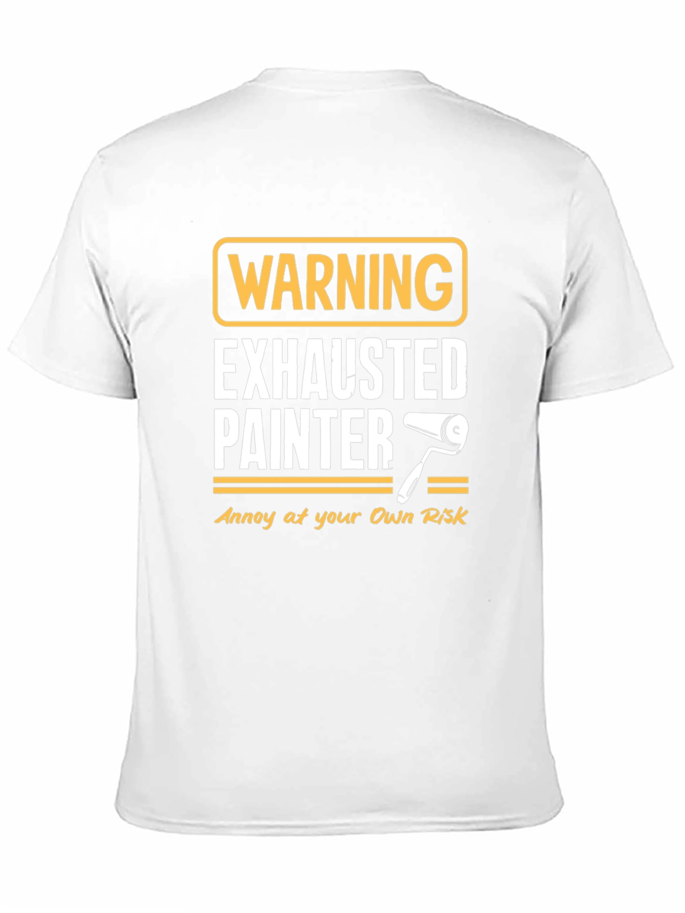 Exhausted Painter Warning T-Shirt