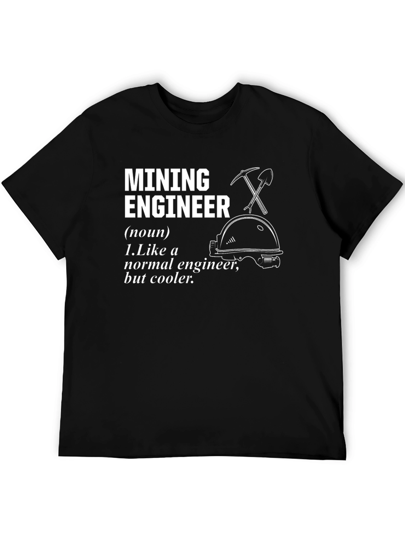Mining Engineer Definition Black T-Shirt