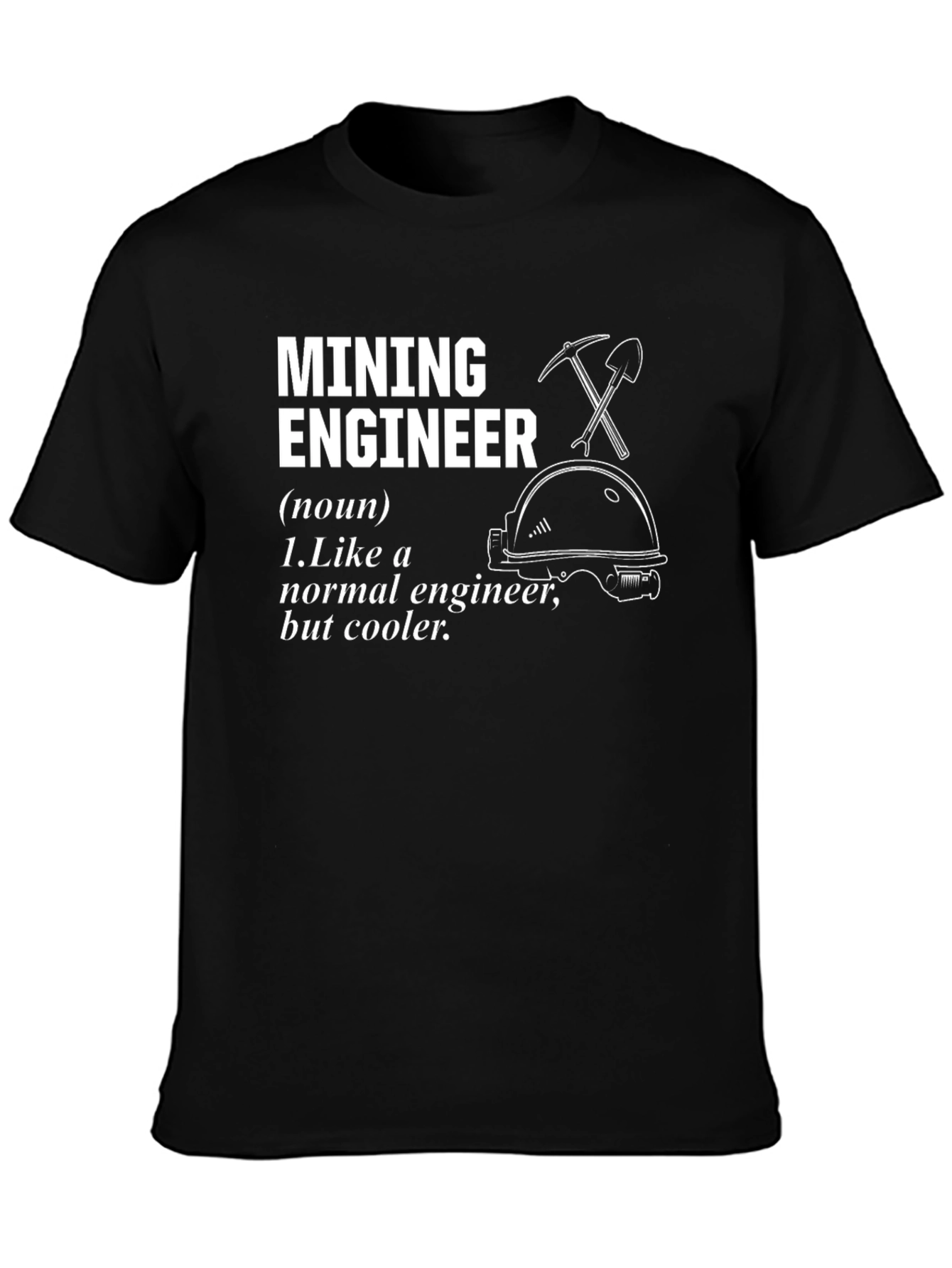Mining Engineer Definition Black T-Shirt