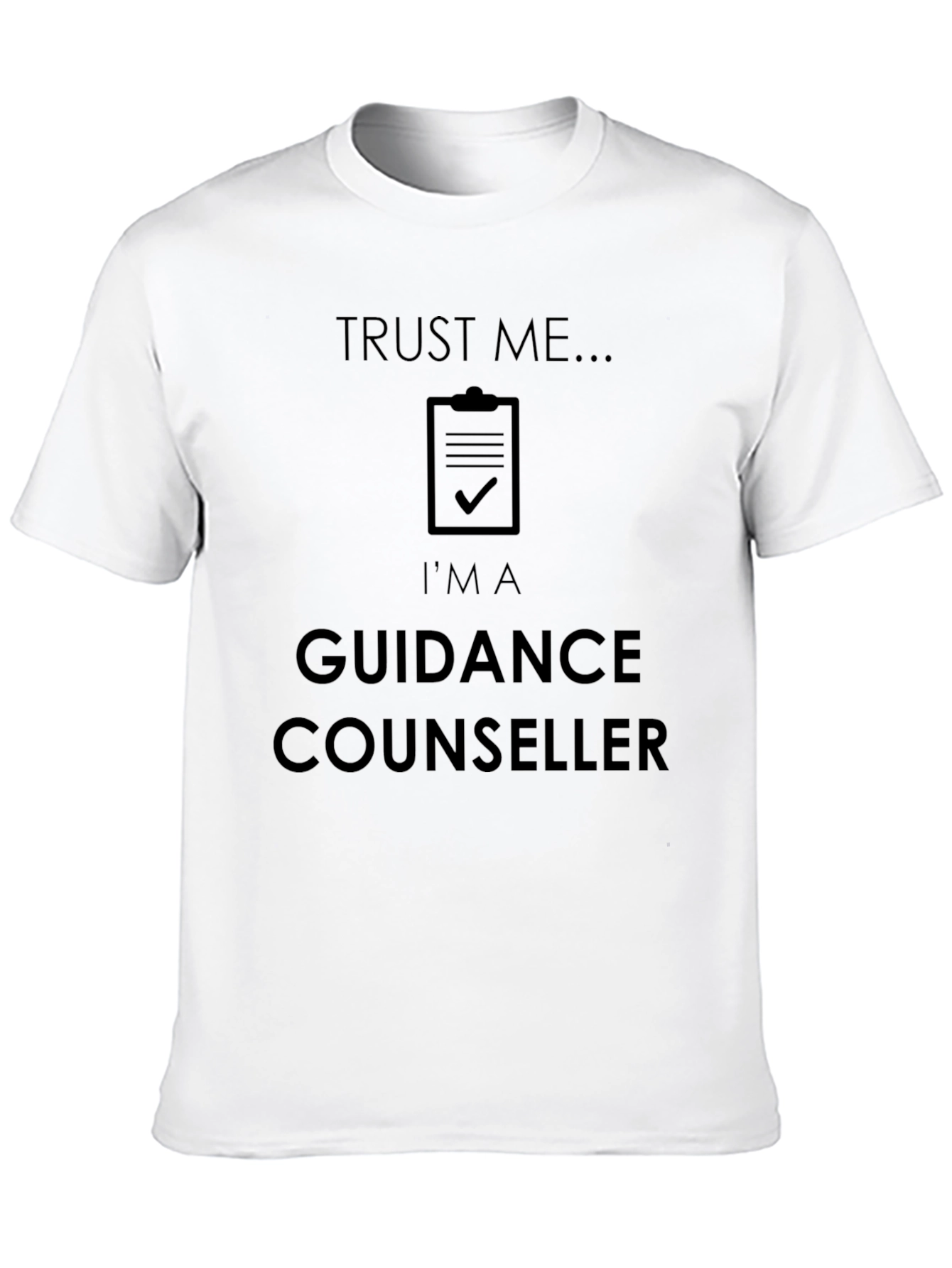Guidance Counsellor T-Shirt - Trust Me Tee