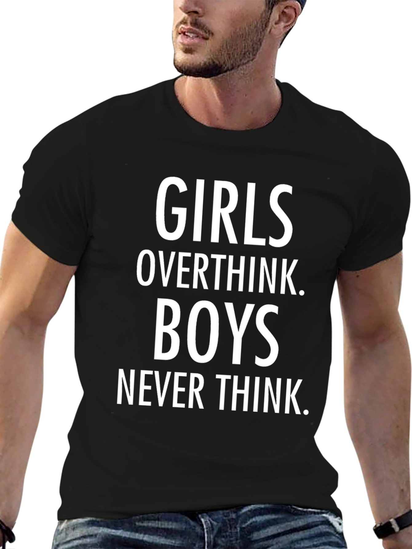 Girls Overthink Boys Never Think T-Shirt
