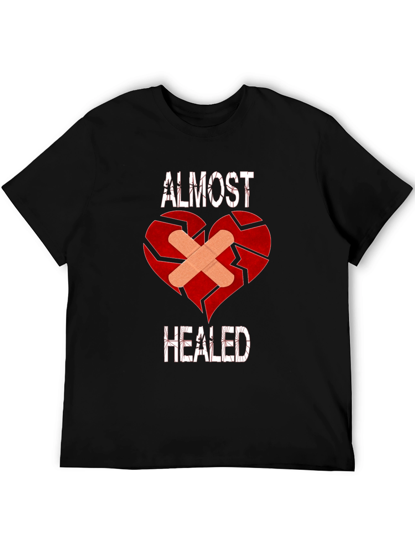 Almost Healed Broken Heart T-Shirt