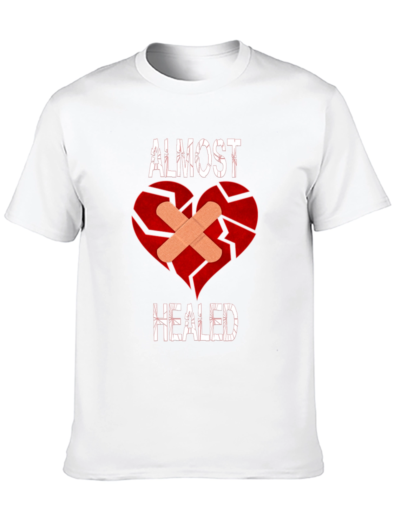 Almost Healed Broken Heart T-Shirt