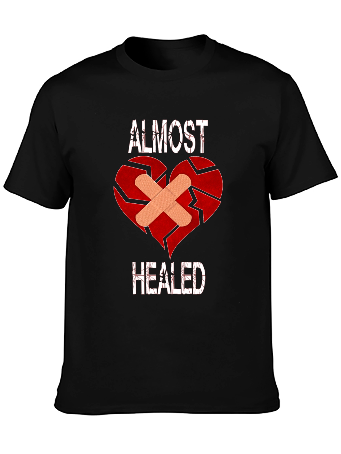 Almost Healed Broken Heart T-Shirt