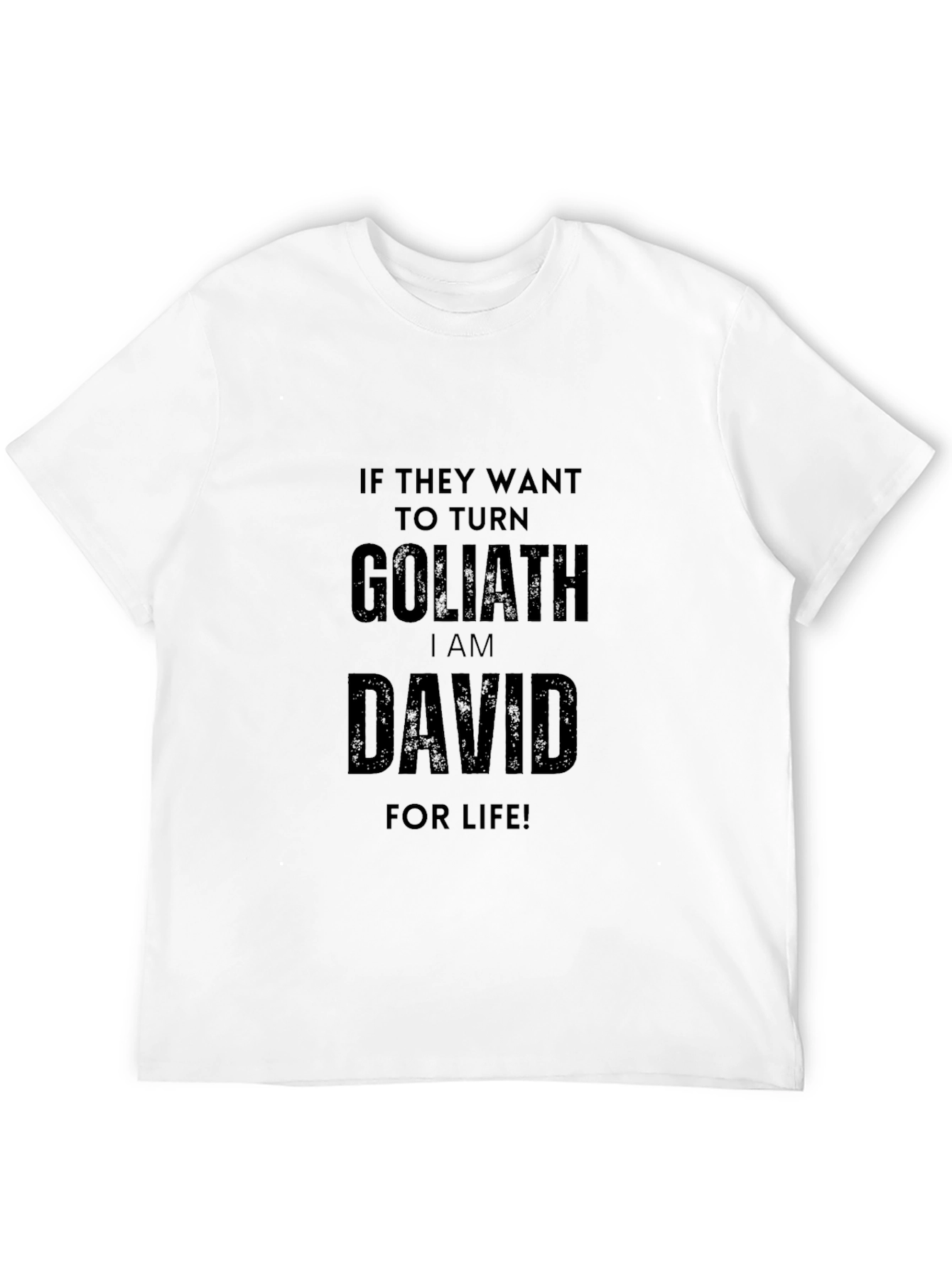 I Am David For Life! Black T-Shirt