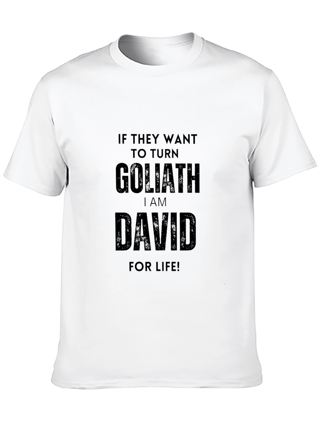 I Am David For Life! Black T-Shirt