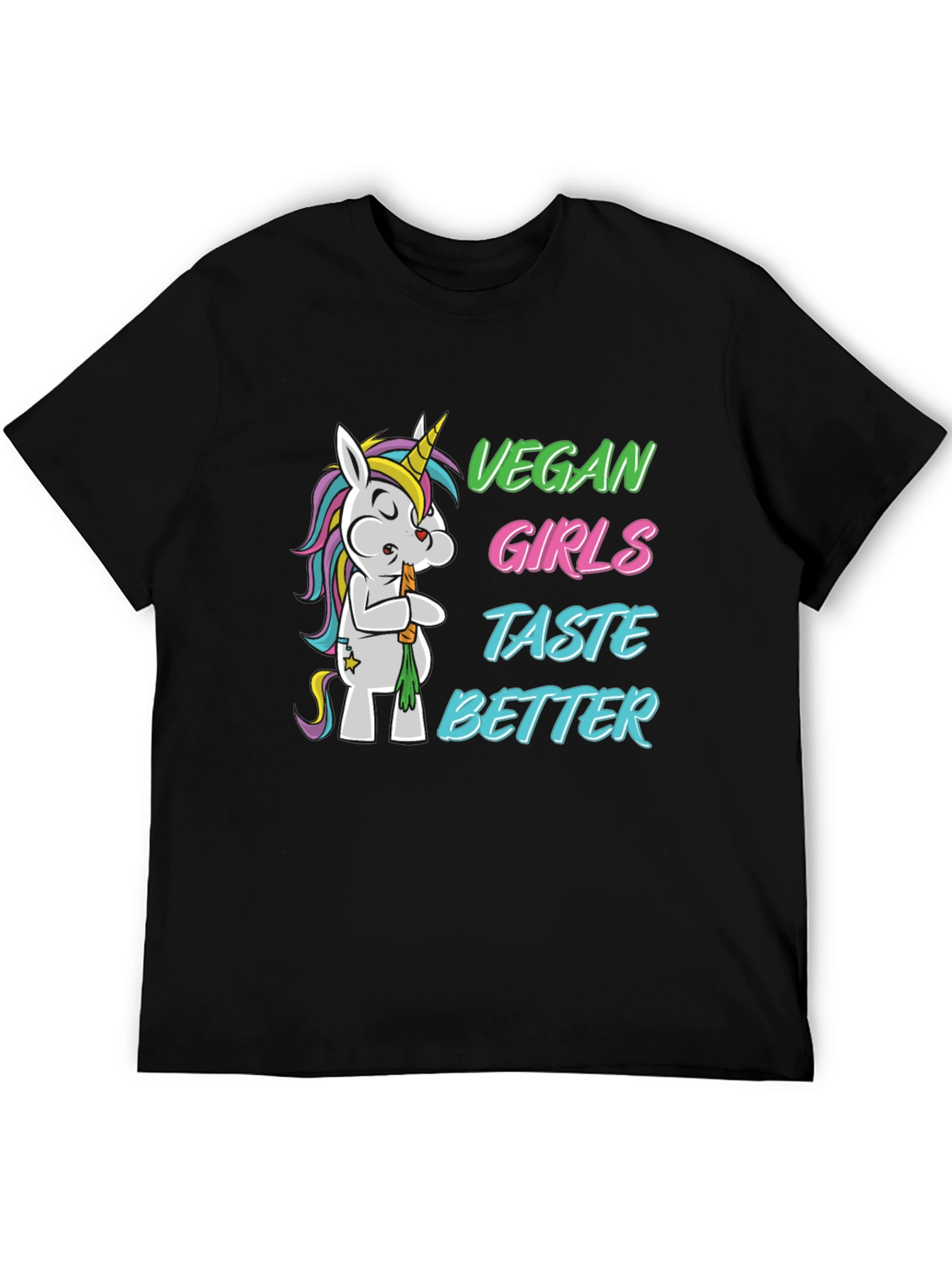 Vegan Girls Taste Better T-Shirt