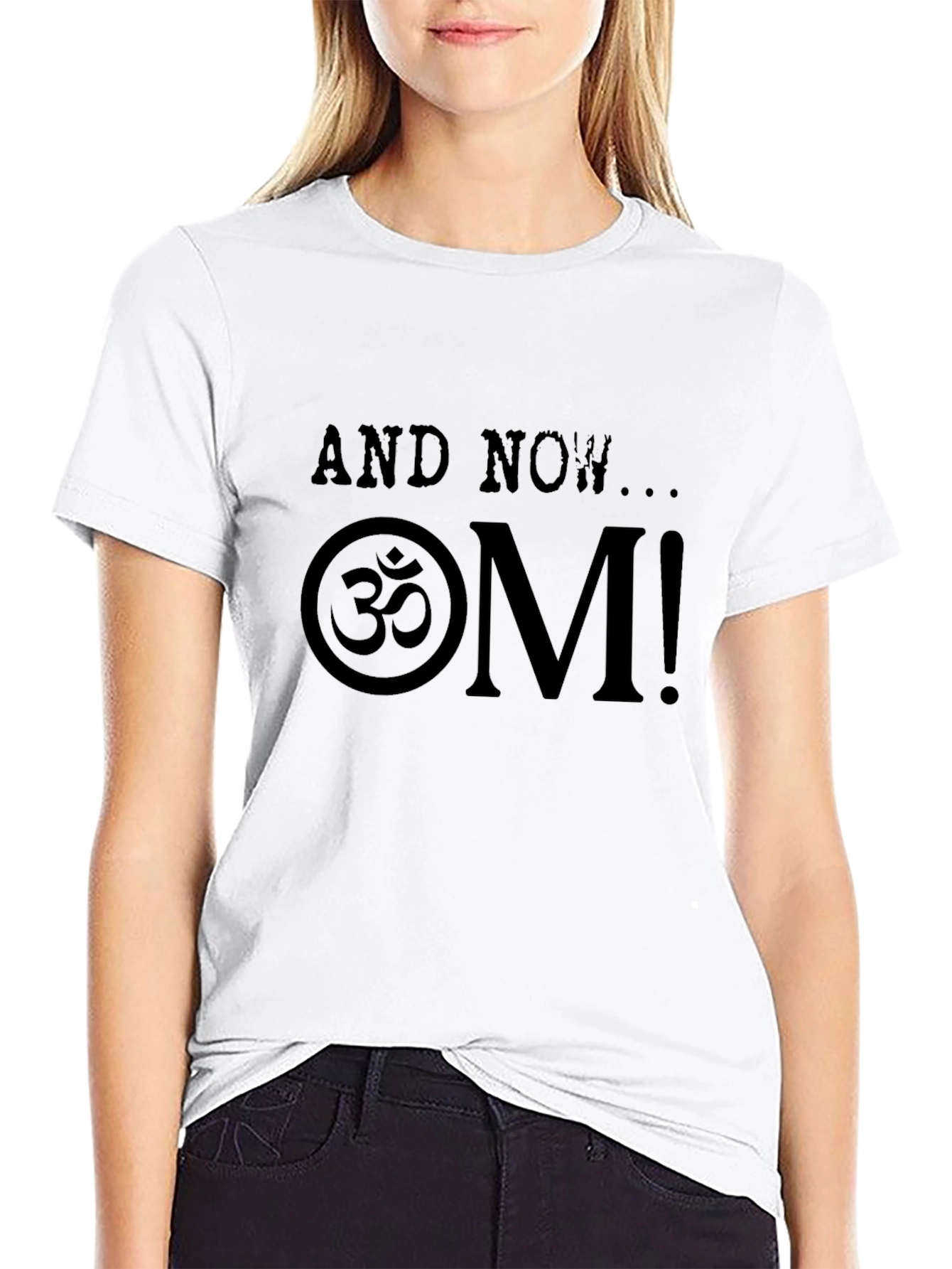 And Now OM! Graphic T-Shirt