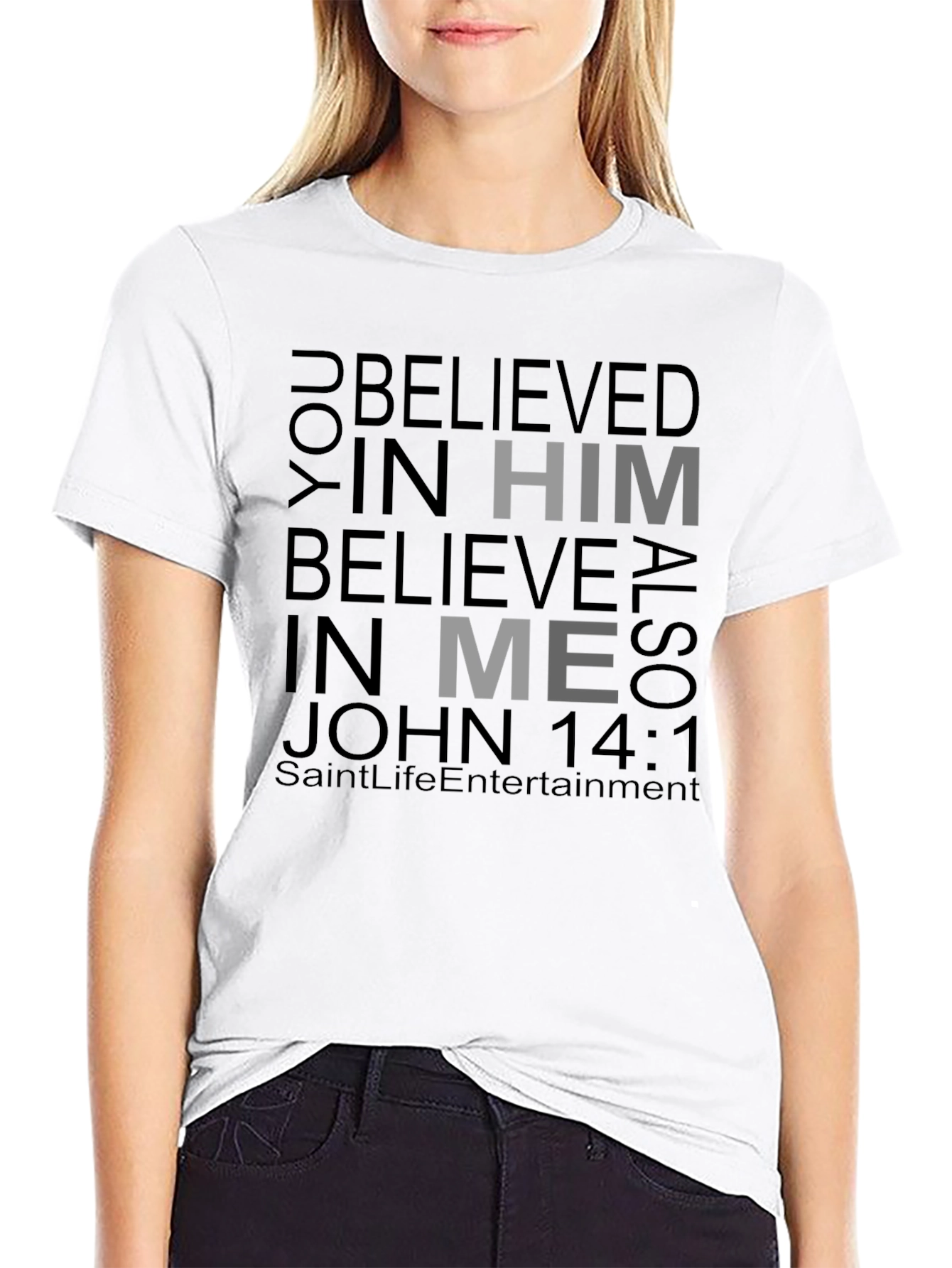 Believe in Him Black T-Shirt