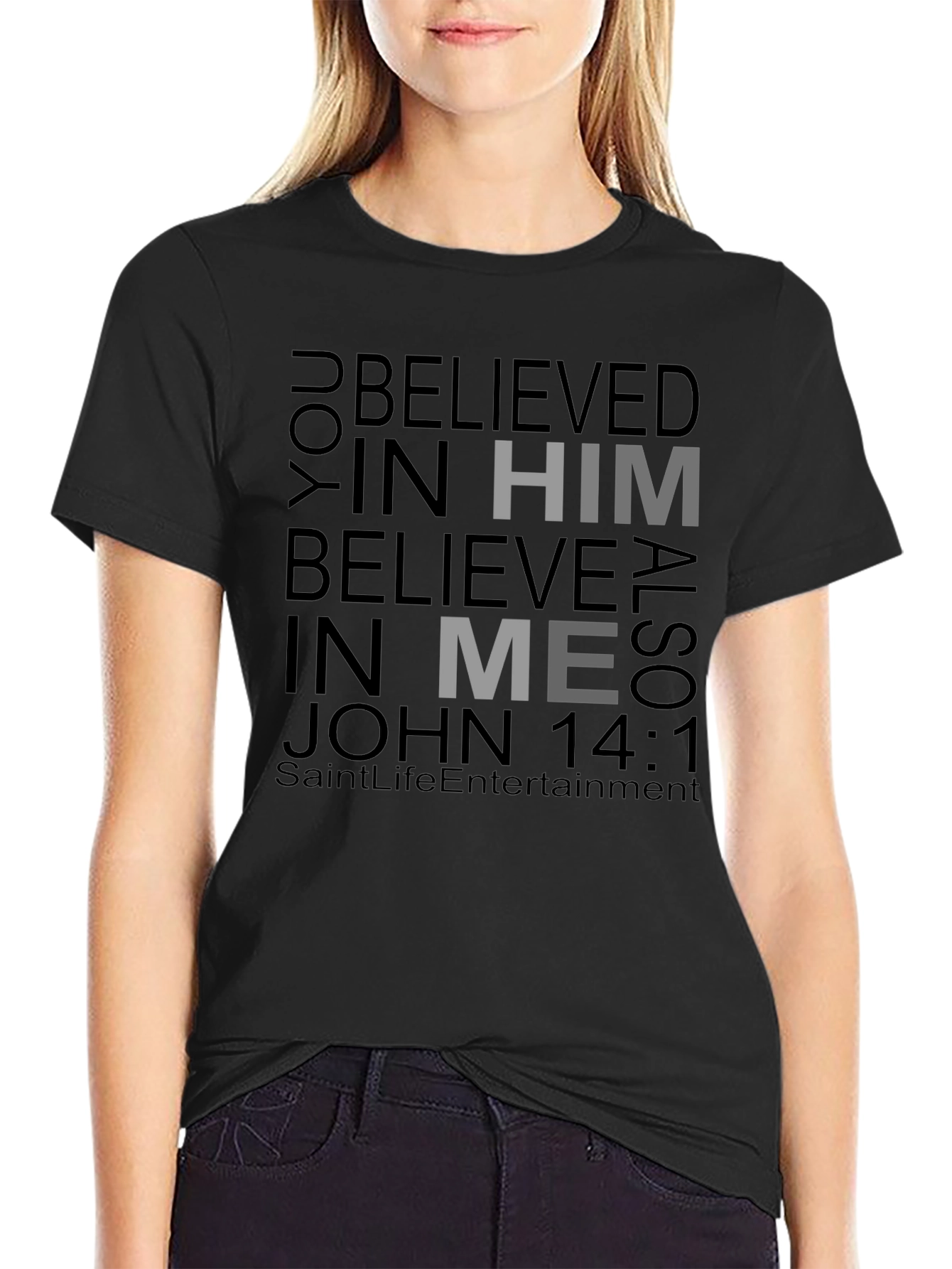 Believe in Him Black T-Shirt