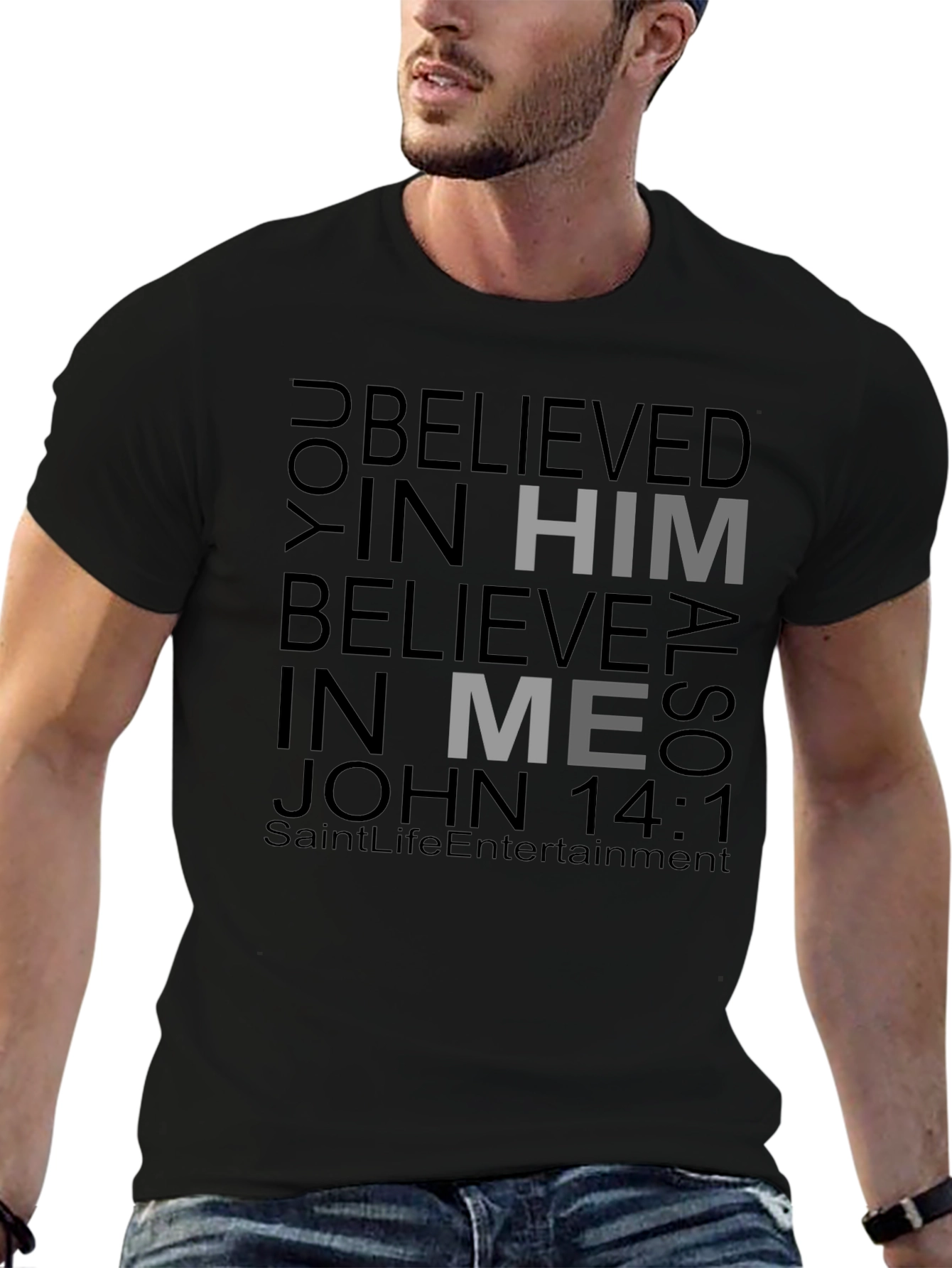 Believe in Him Black T-Shirt
