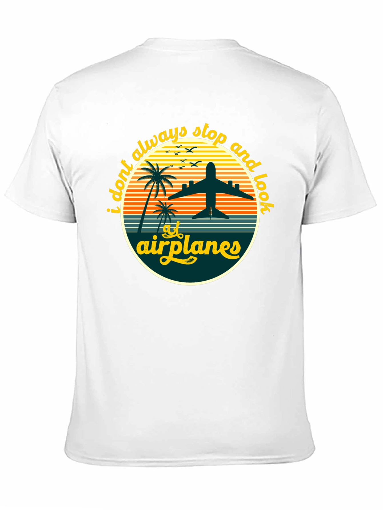 Airplane Lover T-Shirt - I Always Stop and Look